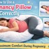 How to use a pregnancy pillow correctly for maximum comfort during pregnancy